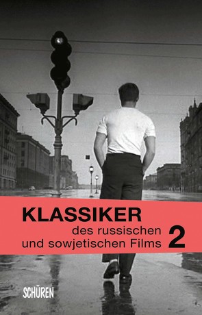 Klassiker des russischen und sowjetischen Films Bd. 2 von Schwartz,  Matthias, Wurm,  Barbara