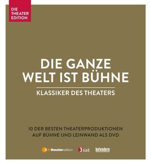 Klassiker des Theaters – Die ganze Welt ist Bühne von Bondy,  Luc, Bosse,  Jan, Breth,  Andrea, Calis,  Nuran David, Eggert,  Maren, George,  Götz, Goethe,  Johann Wolfgang von, Haußmann,  Leander, Herzsprung,  Hannah, Ibsen,  Henrik, Janson,  Uwe, Jung,  André, Kimmig,  Stephan, Lessing,  Gotthold Ephraim, Mühe,  Ulrich, Ofczarek,  Nicholas, Roth,  Joseph, Schiller,  Friedrich, Shakespeare,  William, Simons,  Johann, Stemann,  Nicolas, Voss,  Gert, Wächter,  Constanze, Wedekind,  Frank, Wokalek,  Johanna, Wolff,  Susanne