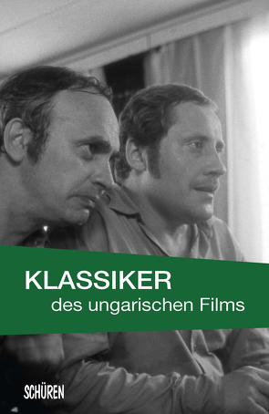 Klassiker des ungarischen Films von Bühler,  Daniel, Hilfenhaus,  Dominik, Krause,  Stephan