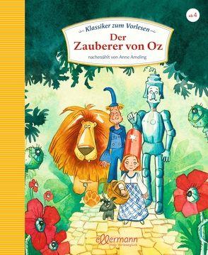 Klassiker zum Vorlesen. Der Zauberer von Oz von Ameling,  Anne, Baum,  L. Frank, Hardt,  Iris