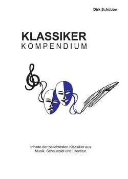 Klassikerkompendium von Schübbe,  Dirk