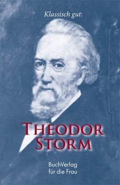 Klassisch gut: Theodor Storm von Foerster,  Christel