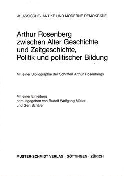 „Klassische“ Antike und moderne Demokratie von Müller,  Rudolf W, Schäfer,  Gert