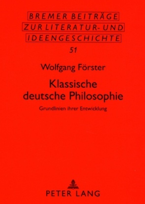 Klassische deutsche Philosophie von Foerster,  Wolfgang