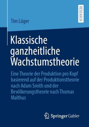 Klassische ganzheitliche Wachstumstheorie von Lüger,  Tim