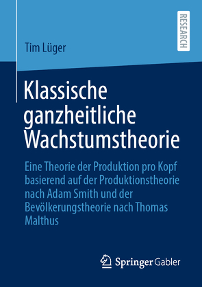 Klassische ganzheitliche Wachstumstheorie von Lüger,  Tim