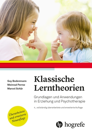 Klassische Lerntheorien von Bodenmann,  Guy, Perrez,  Meinrad, Schär,  Marcel