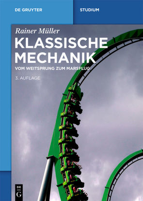 Klassische Mechanik von Mueller,  Rainer