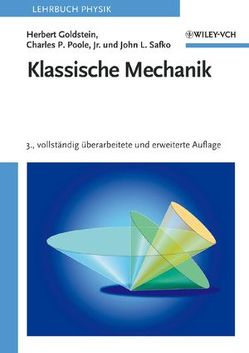 Klassische Mechanik von Goldstein,  Herbert, Poole,  Jr.,  Charles P., Safko,  Sr.,  John L.