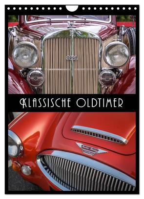 Klassische Oldtimer (Wandkalender 2024 DIN A4 hoch), CALVENDO Monatskalender von Mueringer,  Christian