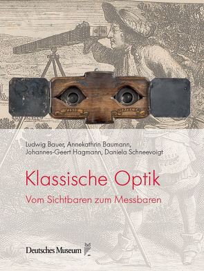 Klassische Optik von Bauer,  Ludwig, Baumann,  Annekathrin, Hagmann,  Johannes-Geert, Schneevoigt,  Daniela