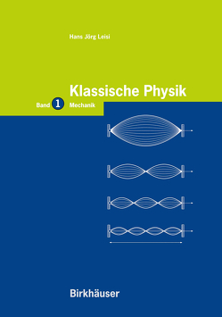 Klassische Physik von Leisi,  Hans J.