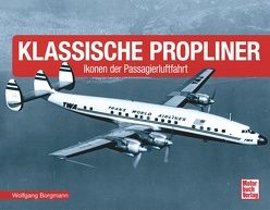 Klassische Propliner von Borgmann,  Wolfgang