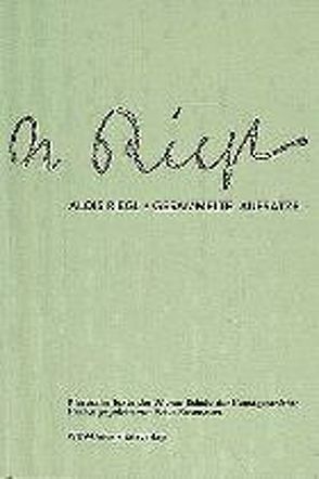 Klassische Texte der Wiener Schule der Kunstgeschichte / I. Abteilung / Gesammelte Aufsätze von Riegl,  Alois, Rosenauer,  Artur, Sedlmayr,  Hans