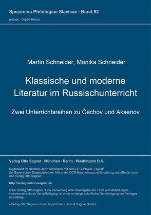 Klassische und moderne Literatur im Russischunterricht von Schneider,  Martin, Schneider,  Monika