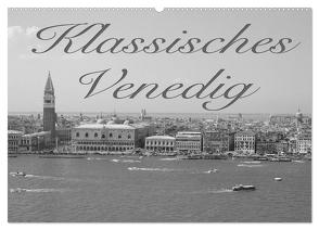 Klassisches Venedig (Wandkalender 2024 DIN A2 quer), CALVENDO Monatskalender von Helmke,  Sebastian