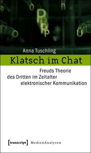 Klatsch im Chat von Tuschling,  Anna