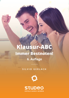 Klausur-ABC – Immer Bestnoten! von Gerlach,  Silvio