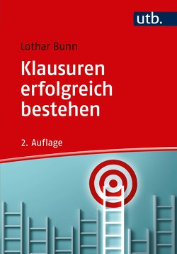 Klausuren erfolgreich bestehen von Bunn,  Lothar