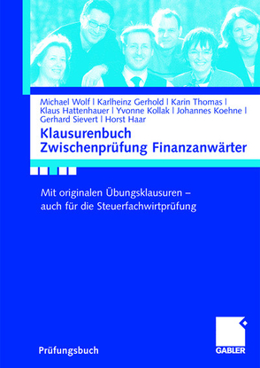 Klausurenbuch Zwischenprüfung Finanzanwärter von Gerhold,  Karlheinz, Haar,  Horst, Hattenhauer,  Klaus, Lange,  Helga, Sievert,  Gerhard, Thomas,  Karin, Wolf,  Michael