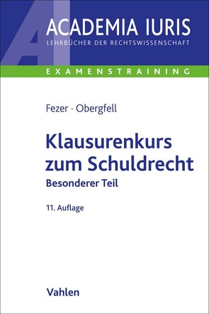 Klausurenkurs zum Schuldrecht Besonderer Teil von Fezer,  Karl-Heinz, Hauck,  Ronny, Obergfell,  Eva Inés