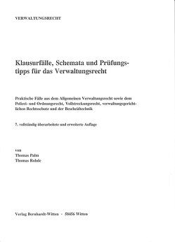 Klausurfälle, Schemata und Prüfungstipps für das Verwaltungsrecht von Palm,  Thomas, Rohde,  Thomas