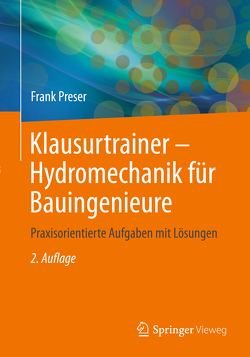 Klausurtrainer – Hydromechanik für Bauingenieure von Preser,  Frank