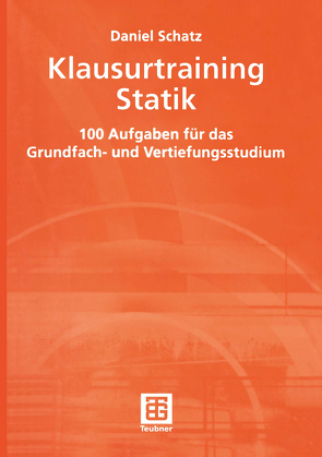 Klausurtraining Statik von Schatz,  Daniel