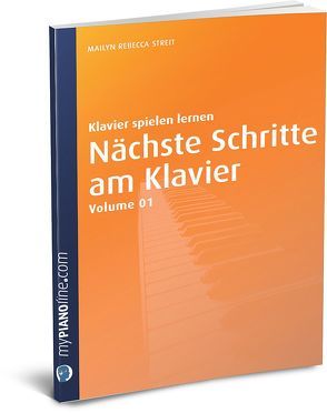 Nächste Schritte am Klavier (Vol. 1) von Henseler (ehem. Streit),  Mailyn Rebecca