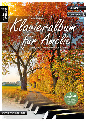 Klavieralbum für Amélie von Engel,  Valenthin