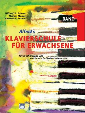 Klavierschule für Erwachsene / Klavierschule für Erwachsene. Band 1 von Lethco,  Amanda V, Manus,  Morton, Palmer,  Williams A