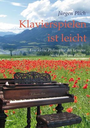 Klavierspielen ist leicht von Plich,  Jürgen