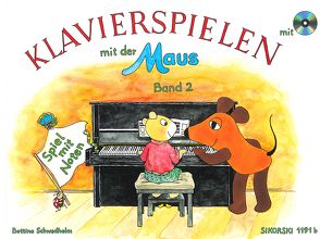 Klavierspielen mit der Maus. Band 2 von Kretzmann,  Imke, Schwedhelm,  Bettina