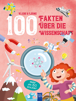 Klebe & Lerne – 100 Fakten über die Wissenschaft