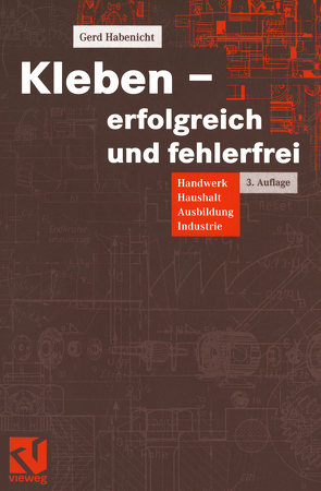 Kleben – erfolgreich und fehlerfrei von Habenicht,  Gerd