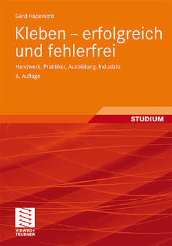 Kleben – erfolgreich und fehlerfrei von Habenicht,  Gerd