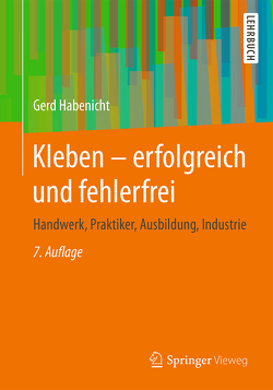 Kleben – erfolgreich und fehlerfrei von Habenicht,  Gerd