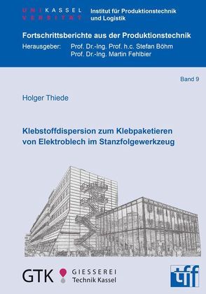 Klebstoffdispersion zum Klebpaketieren von Elektroblech im Stanzfolgewerkzeug von Thiede,  Holger