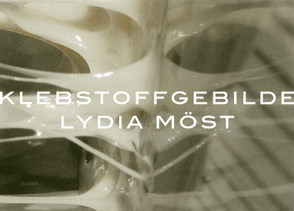 Klebstoffgebilde von Möst,  Lydia