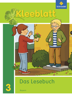 Kleeblatt. Das Lesebuch – Ausgabe 2014 Bayern von Bork,  Esther, Nager,  Daniela, Pastor,  Petra, Rehm,  Kerstin