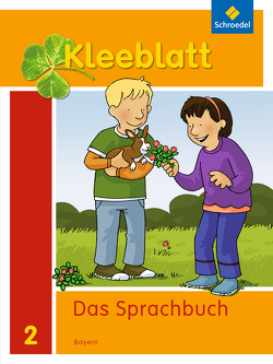 Kleeblatt. Das Sprachbuch – Ausgabe 2014 Bayern von Bork,  Esther, Nager,  Daniela, Pastor,  Petra, Rehm,  Kerstin