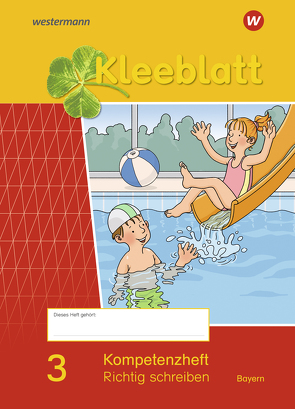 Kleeblatt. Das Sprachbuch – Ausgabe 2014 Bayern von Bork,  Esther, Nager,  Daniela, Pastor,  Petra, Rehm,  Kerstin