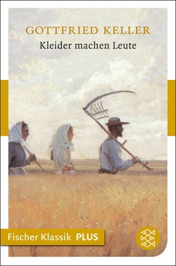 Kleider machen Leute von Keller,  Gottfried