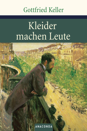 Kleider machen Leute von Keller,  Gottfried