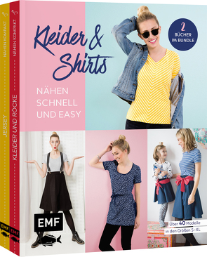 Kleider und Shirts – Nähen schnell und easy