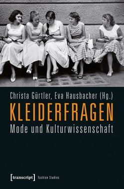 Kleiderfragen von Gürtler,  Christa, Hausbacher,  Eva