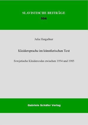 Kleidersprache im künstlerischen Text von Hargaßner,  Julia