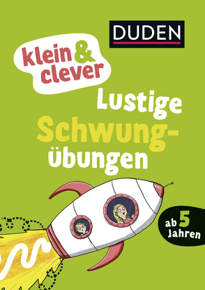 Duden: klein & clever: Lustige Schwungübungen von Braun,  Christina, Rath,  Tessa