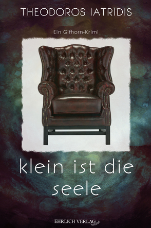 klein ist die seele von Iatridis,  Theodoros