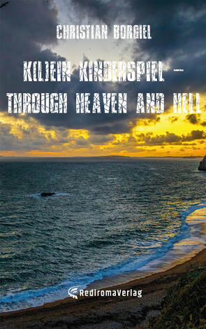 K(l)ein Kinderspiel – through heaven and hell von Borgiel,  Christian